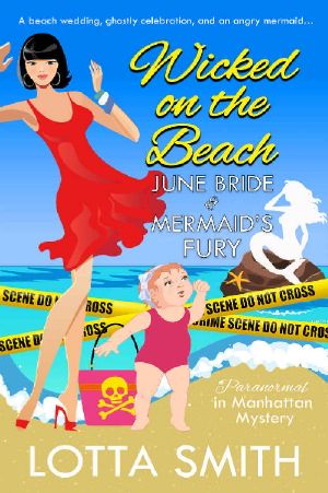 [Paranormal in Manhattan 20] • Wicked on the Beach · June Bride and Mermaid's Fury (Paranormal in Manhattan Mystery · A Cozy Mystery Book 20)